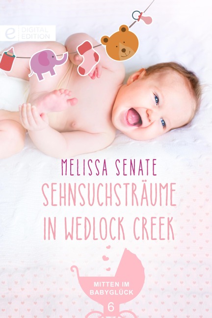 Sehnsuchsträume in Wedlock Creek - Melissa Senate