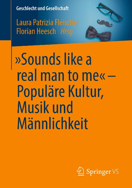 "Sounds like a real man to me" - Populäre Kultur, Musik und Männlichkeit - 