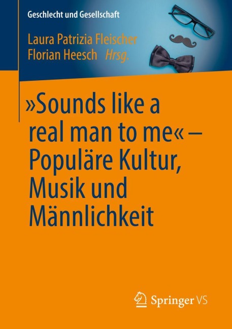 "Sounds like a real man to me" - Populäre Kultur, Musik und Männlichkeit - 