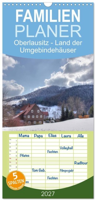 Familienplaner 2027 - Oberlausitz - Land der Umgebindehäuser mit 5 Spalten (Wandkalender, 21 x 45 cm) CALVENDO - Frank Großpietsch