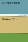 This Giddy Globe - Oliver Herford