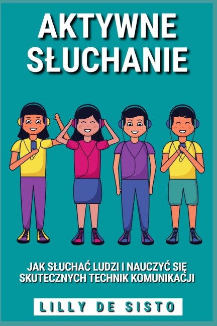 Aktywne S¿uchanie - Lilly de Sisto