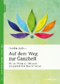 Cover-Bild zum Titel 'Auf dem Weg zur Ganzheit' von 'Connirae Andreas'