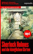 Cover-Bild zum Titel 'Sherlock Holmes und die königlichen Gärten' von 'William K. Stewart, Arthur Conan Doyle'