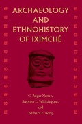 Cover-Bild zum Titel 'Archaeology and Ethnohistory of Iximché' von ''