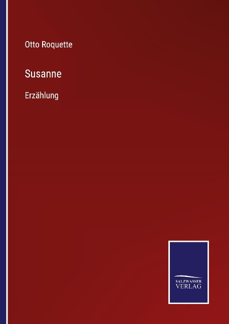 Susanne - Otto Roquette