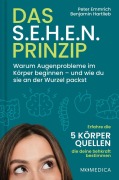 Cover-Bild zum Titel 'Das S.E.H.E.N. Prinzip.' von 'Peter Emmrich, Benjamin Hartlieb'