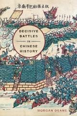 Decisive Battles in Chinese History - Deane Morgan Deane