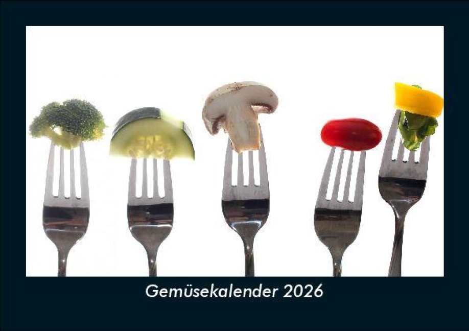 Gemüsekalender 2026 Fotokalender DIN A5 - Tobias Becker