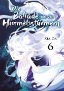 Cover-Bild zum Titel 'Bu Tian Ge - Die Ballade von den Himmelsstürmern - Band 6' von 'Da Xia'