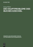 Cover-Bild zum Titel 'Die Hauptprobleme des Buches Ezechiel' von 'Georg Fohrer'