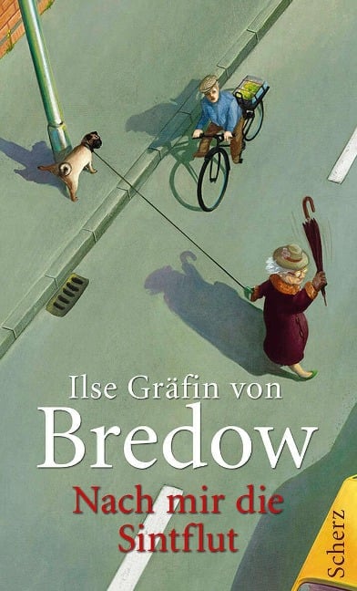 Nach mir die Sintflut - Ilse Gräfin von Bredow