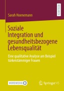 Cover-Bild zum Titel 'Soziale Integration und gesundheitsbezogene Lebensqualität' von 'Sarah Hoenemann'