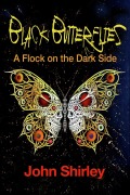 Cover-Bild zum Titel 'Black Butterflies' von 'John Shirley'