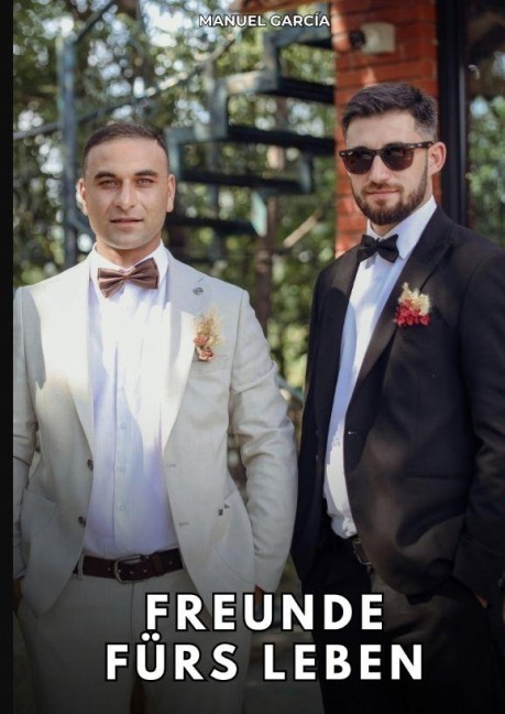 Freunde fürs Leben - Manuel García