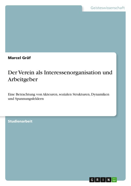 Der Verein als Interessenorganisation und Arbeitgeber - Marcel Gräf