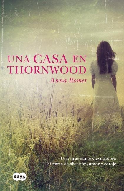 Una Casa En Thornwood - Anna Romer