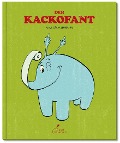 Cover-Bild zum Titel 'Der Kackofant' von 'Klaus Cäsar Zehrer, Fil'