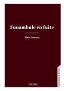 Cover-Bild zum Titel 'Funambules en fuite' von 'Alain Diserens'