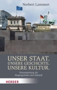 Cover-Bild zum Titel 'Unser Staat. Unsere Geschichte. Unsere Kultur' von 'Norbert Lammert'