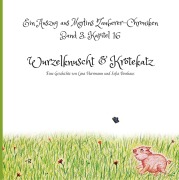 Cover-Bild zum Titel 'Wurzelknuscht & Krötekatz' von 'Lena Herrmann, Sofia Bonhaus'