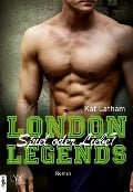 London Legends - Spiel oder Liebe? - Kat Latham