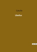 Cover-Bild zum Titel 'Libellus' von 'Catulle'