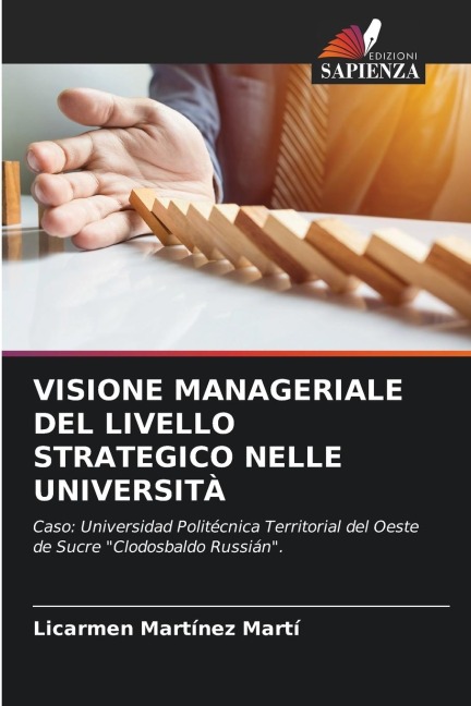 VISIONE MANAGERIALE DEL LIVELLO STRATEGICO NELLE UNIVERSITÀ - Licarmen Martínez Martí