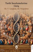 Cover-Bild zum Titel 'Tarih Incelemelerine Giris' von 'Charles Seignobos, Ch. V. Langlois'