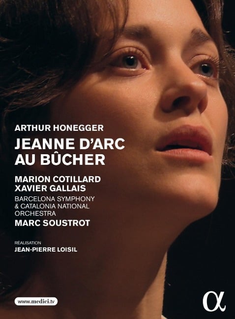 Jeanne d'Arc au bucher - Cotillard/Soustrot/Barcelona Symphony