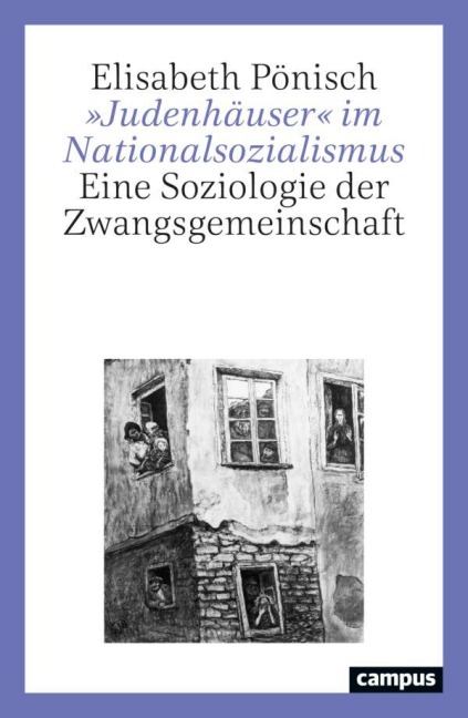 'Judenhäuser' im Nationalsozialismus - Elisabeth Pönisch