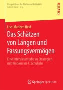 Das Schätzen von Längen und Fassungsvermögen - Lisa-Marleen Heid