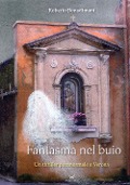Cover-Bild zum Titel 'Fantasma nel buio. Un thriller paranormale a Verona' von 'Roberto Bonadimani'