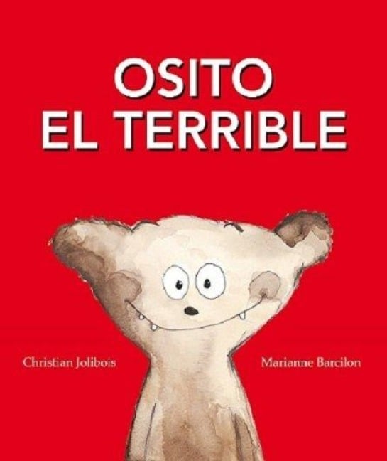 Osito El Terrible - Christian Jolibois