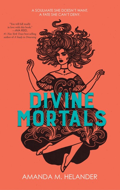 Divine Mortals - Amanda M Helander