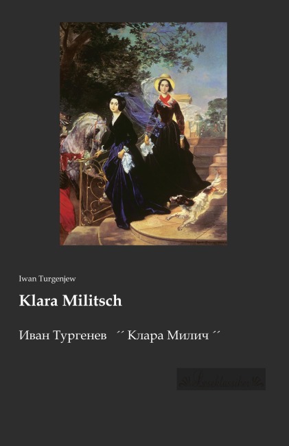 Klara Militsch - Iwan Turgenjew