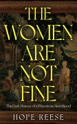 Cover-Bild zum Titel 'The Women Are Not Fine' von 'Hope Reese'