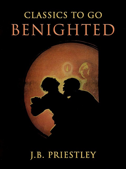 Benighted - J. B. Priestly