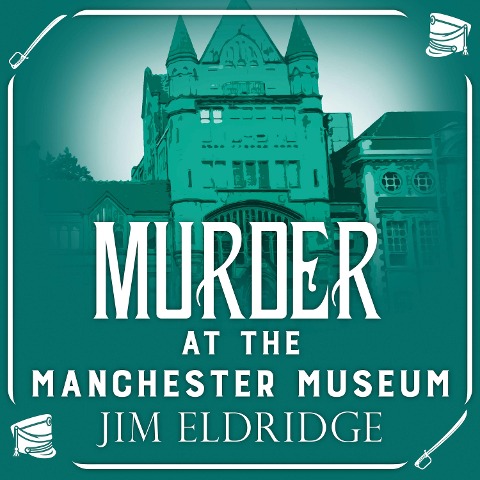 Murder at the Manchester Museum - Jim Eldridge