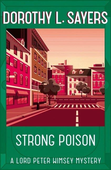 Strong Poison - Dorothy L. Sayers