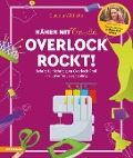 Cover-Bild zum Titel 'Nähen mit Claudia - Overlock rockt!' von 'Claudia Witticke'