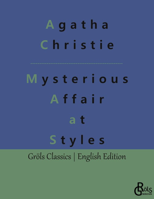 The Mysterious Affair at Styles - Agatha Christie