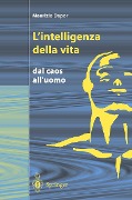 Cover-Bild zum Titel 'L'Intelligenza Della Vita' von 'Maurizio Dapor'