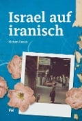 Cover-Bild zum Titel 'Israel auf iranisch' von 'Mohsen Banaie'