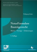 Cover-Bild zum Titel 'NotarFormulare Bauträgerrecht' von 'Wolfgang Notar Schulz'