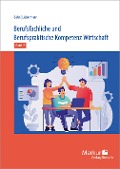 Berufsfachliche und Berufspraktische Kompetenz Wirtschaft Band 2. Baden-Württemberg - 