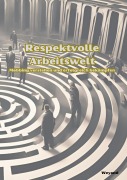 Cover-Bild zum Titel 'Respektvolle Arbeitswelt  Mobbing verstehen und erfolgreich bekämpfen' von 'B. Weyand'