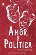 Amor & política - Saulo Germano Sales Dallago