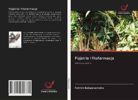 Fizjatria i fitofarmacja - Patrick Bakwanamaha
