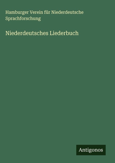 Niederdeutsches Liederbuch - Hamburger Verein für Niederdeutsche Sprachforschung